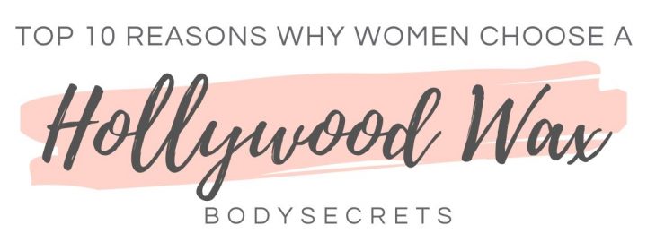 10 reasons to choose hollywood wax - graphic